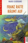 9783499208607: Franz Ratte rumt auf. ( Ab 10 J.).