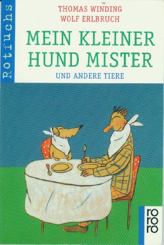 9783499208676: Mein kleiner Hund Mister. Und andere Tiere