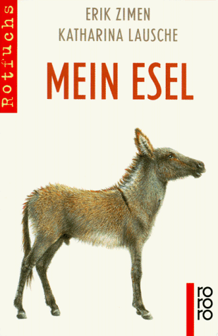 Stock image for Mein Esel. ( Ab 8 J.). for sale by medimops