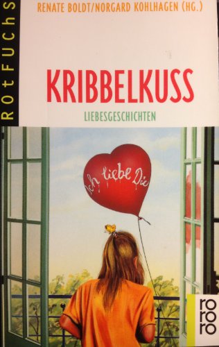 Stock image for Kribbelkuss. Liebesgeschichten. Rororo-Rotfuchs fr Lesealter ab 12 Jahren. TB for sale by Deichkieker Bcherkiste