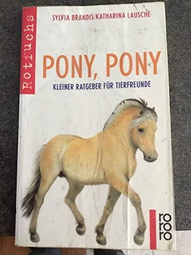 9783499209123: Pony, Pony. Kleiner Ratgeber fr Tierfreunde