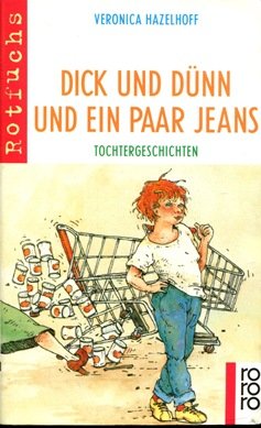 Beispielbild fr Dick und dnn und ein Paar Jeans. Tochtergeschichten. zum Verkauf von Versandantiquariat Felix Mcke