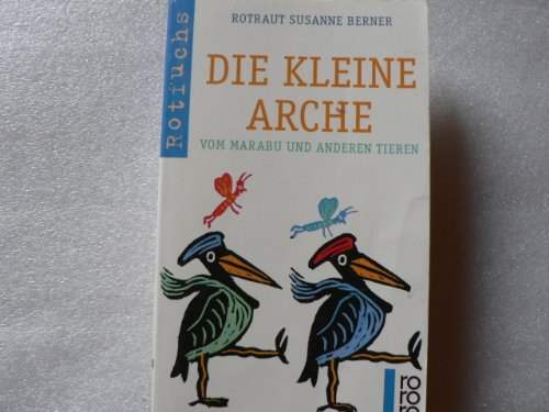 Die kleine Arche. Ute Blaich erzählt vom Marabu und anderen Tieren