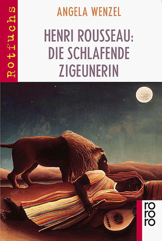 9783499209758: Henri Rousseau, Die schlafende Zigeunerin - Wenzel, Angela