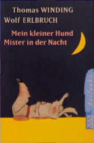 Stock image for Mein kleiner Hund Mister in der Nacht for sale by medimops