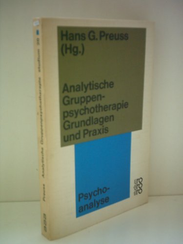 Beispielbild fr analytische gruppenpsychotherapie. grundlagen und praxis. psychoanalyse zum Verkauf von medimops