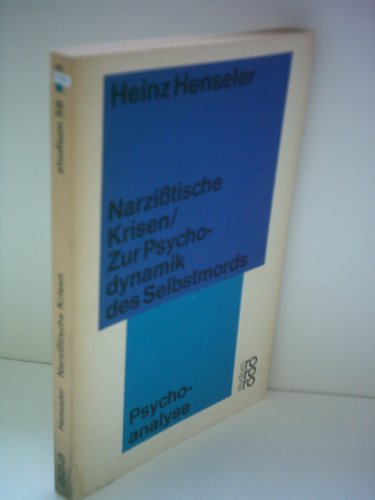 Beispielbild fr Narzitische Krisen / Zur Psychodynamik des Selbstmords zum Verkauf von Antiquariat Walter Nowak