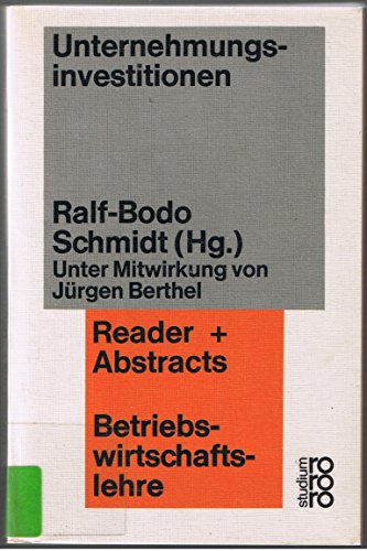 Beispielbild fr Unternehmungsinvestitionen: Strukturen, Entscheidungen, Kalkle zum Verkauf von Bernhard Kiewel Rare Books