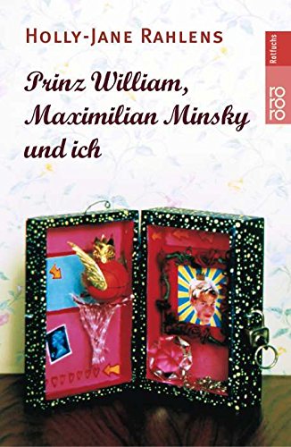 Prinz William, Maximilian Minsky und ich ; Deutsch von Ulrike Thiesmeyer - rororo-Rotfuchs - Orig...