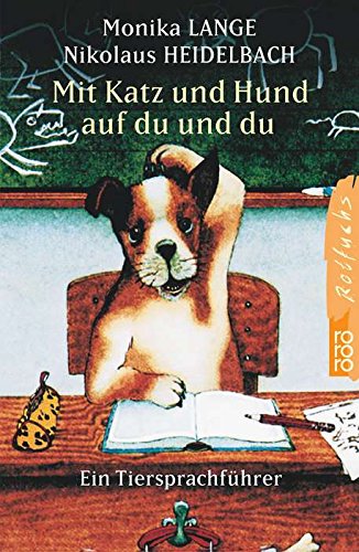 Beispielbild fr Mit Katz und Hund auf Du und Du. Ein Tiersprachführer. ( Ab 8 J.). zum Verkauf von ThriftBooks-Dallas