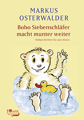 Bobo Siebenschläfer macht munter weiter. Bildgeschichten für ganz Kleine.