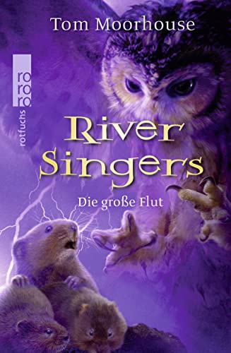 Beispielbild fr River Singers: Die groe Flut zum Verkauf von Versandantiquariat Jena