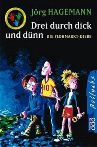 Stock image for Drei durch dick und dnn 01. Die Flohmarkt-Diebe. for sale by medimops