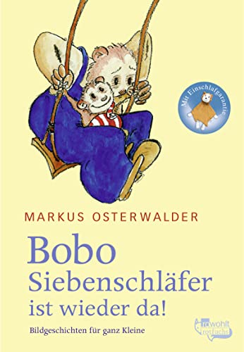 Bobo Siebenschläfer ist wieder da: Bildgeschichten für ganz Kleine - Osterwalder, Markus
