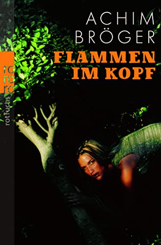 Flammen im Kopf (9783499212505) by Achim BrÃ¶ger