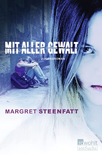 Stock image for Mit aller Gewalt: Jugendroman for sale by medimops