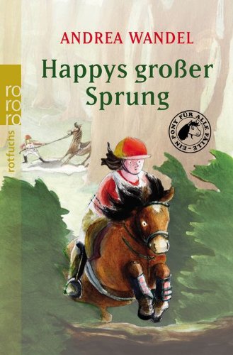 Happys großer Sprung (Ein Pony für alle Fälle, Band 4) - Wandel, Andrea und Eleonore Gerhaher