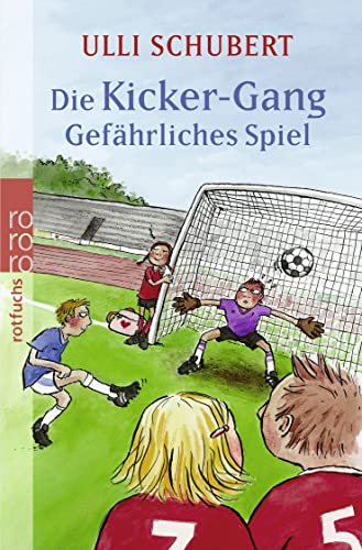 Beispielbild fr Die Kicker-Gang. Gefhrliches Spiel zum Verkauf von medimops