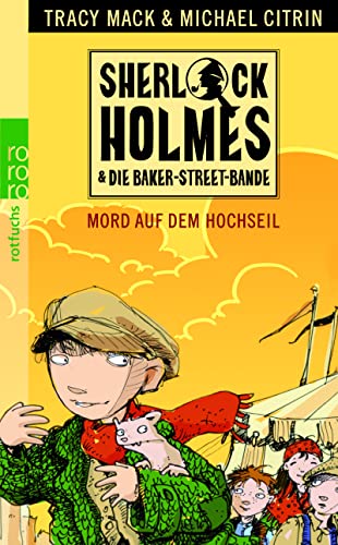 Imagen de archivo de Sherlock Holmes & die Baker Street Bande. Mord auf dem Hochseil a la venta por medimops