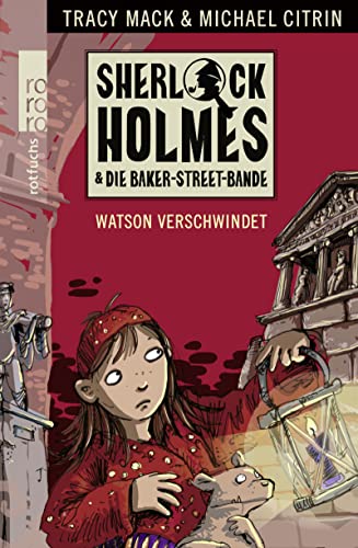 Imagen de archivo de Sherlock Holmes & die Baker-Street-Bande. Watson verschwindet a la venta por medimops