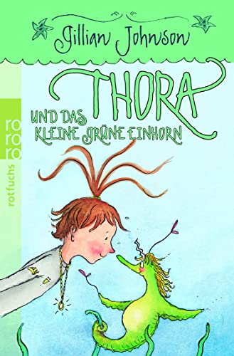 Stock image for Thora und das kleine grne Einhorn for sale by medimops