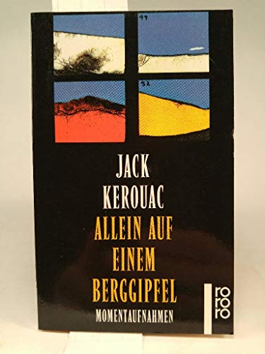 Stock image for Jack Kerouac: Allein Auf Einem Berggipfel (Lonesome Traveller) for sale by GF Books, Inc.