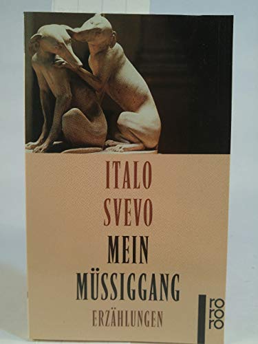 ITALO SVEVO: Mein Müssiggang - Erzählungen