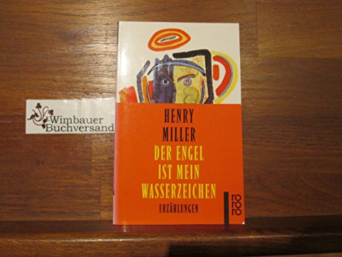 Imagen de archivo de Der Engel ist mein Wasserzeichen : Erzählungen [Taschenbuch] a la venta por HPB-Diamond