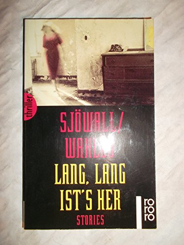 Lang, lang ist's her. Stories [Taschenbuch] - Sjöwall Maj und Per, Wahlöö