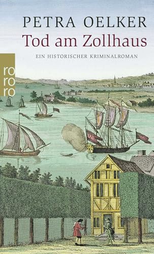 Tod am Zollhaus - Ein historischer Kriminalroman; Originalausgabe - 81.-88.Tsd.