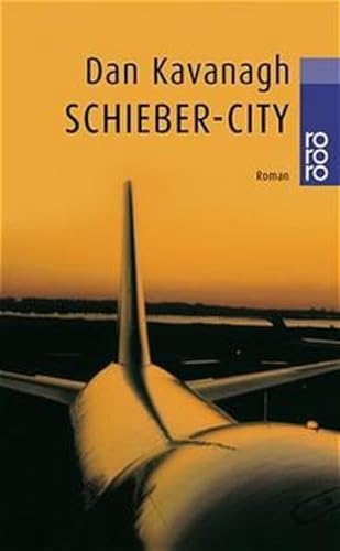 Stock image for Schieber-City (Taschenbuch) von Dan Kavanagh (Autor) for sale by Nietzsche-Buchhandlung OHG