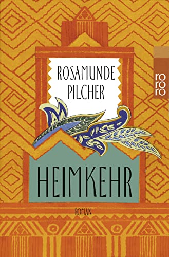 HEIMKEHR. Roman - Pilcher, Rosamunde