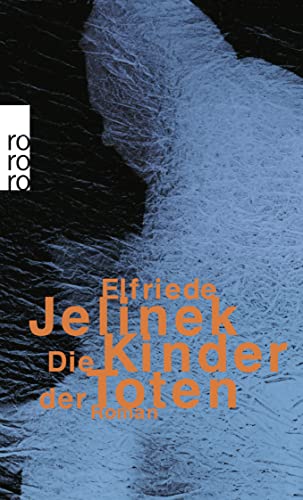 Die Kinder der Toten. (9783499221613) by Jelinek