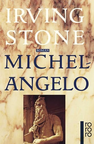 Michelangelo. Biographischer Roman. Aus dem Amerikanischen von Hans Kaempfer. Originaltitel: The Agony and the Ecstasy. Garden City, NY, Doubleday 1961. Mit Anmerkungen. Mit Bibliographie, Werkverzeichnis und einem Verzeichnis der Zeitgenossen Michelangelos. - (=rororo 22229). - Stone, Irving