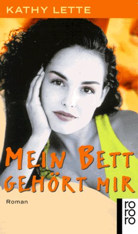 Mein Bett gehÃ¶rt mir (9783499222702) by Kathy Lette