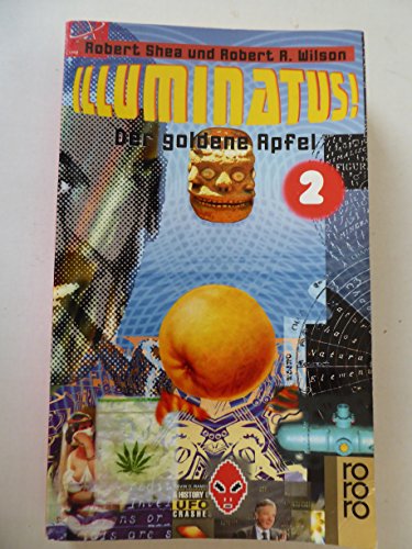 Illuminatus 02. Der goldene Apfel - Robert A. Wilson Robert Shea und Udo Breger