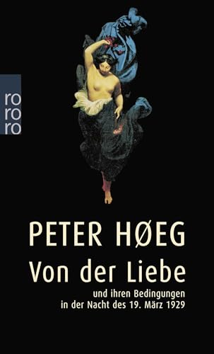 9783499223143: Von der Liebe und ihren Bedingungen in der Nacht des 19. Mrz 1929