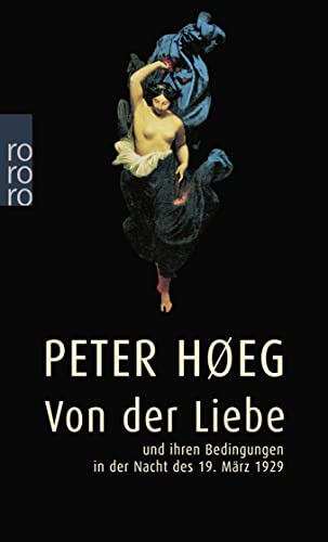 Stock image for Von Der Liebe Und Ihren Bedingungen In Der Nacht Des 19. Mrz 1929: Aus D. Dn. V. Monika Wesemann for sale by Revaluation Books