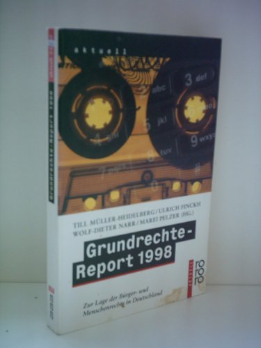 Beispielbild fr Grundrechte-Report 1998. Zur Lage der Brger- und Menschenrechte in Deutschland. rororo-aktuell Nr. 22337. zum Verkauf von Antiquariat Frank Dahms