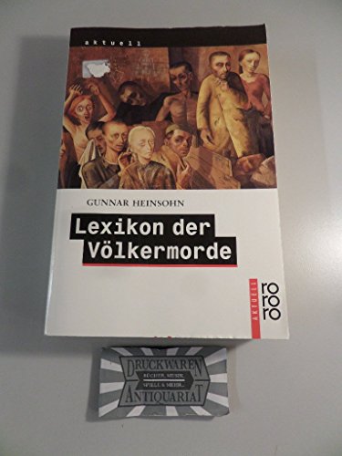 Lexikon der Völkermorde. - Heinsohn, Gunnar.