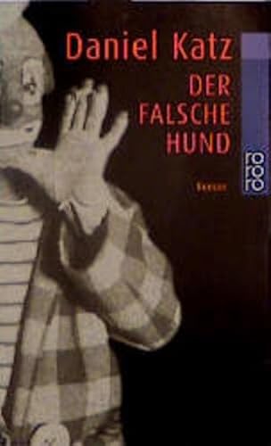 9783499223853: Der falsche Hund. Roman