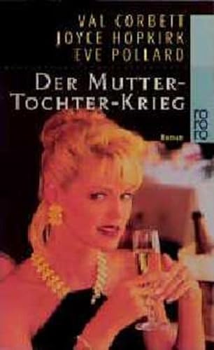Imagen de archivo de Der Mutter-Tochter-Krieg. Roman. TB a la venta por Deichkieker Bcherkiste