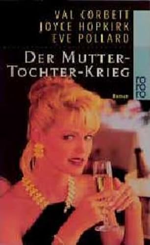 Stock image for Der Mutter-Tochter-Krieg. Roman. TB for sale by Deichkieker Bcherkiste