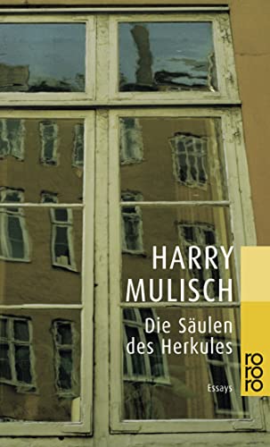 Die SÃ¤ulen des Herkules. Essays. (9783499224492) by Mulisch, Harry