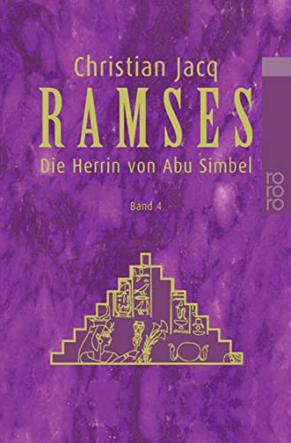 Ramses 4. Die Herrin von Abu Simbel. (9783499224744) by Jacq, Christian