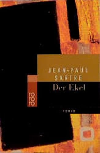 9783499225086: Der Ekel: (mit einem Anhang, der die in der ersten franzsischen Ausgabe vom Autor gestrichenen Passagen enthlt) - Sartre, Jean-Paul
