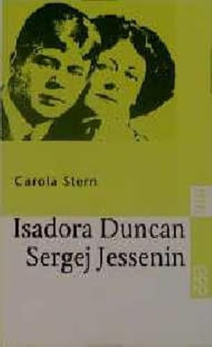 Beispielbild fr Isadora Duncan und Sergej Jessenin (Broschiert) von Carola Stern (Autor) zum Verkauf von Nietzsche-Buchhandlung OHG