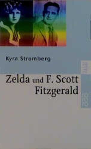 9783499225390: Zelda und F. Scott Fitzgerald. Ein amerikanischer Traum.