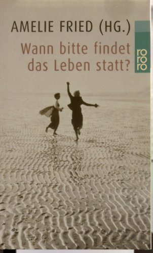 Stock image for Wann Bitte Findet Das Leben Statt? for sale by Goldstone Books