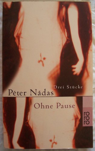 Stock image for Ohne Pause: Drei Stücke for sale by WorldofBooks